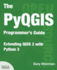 The Pyqgis Programmer's Guide 3