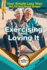 Exercising and Loving It: Your Simple Lazy Way to Get Fit and Great Shape