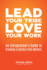 Lead Your Tribe, Love Your Work: An Entrepreneur's Guide to Creating a Culture that Matters