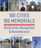 100 Cities 100 Memorials: Restoration, Recognition & Remembrance