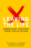 Leaving the Life: Embracing Freedom From Exploitation