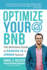 Optimize Your Bnb: the Definitive Guide to Ranking #1 in Airbnb Search By a Prior Employee