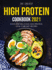 The Easiest High Protein Cookbook 2021: Easy and Delicious High Protein Low Carb Diet Recipes