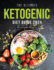 The Ultimate Ketogenic Diet Guide 2021: Beginners Edition