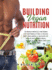 Building Vegan Nutrition: to Build Muscle and Burn Fat Naturally on a Vegan Diet, Including a 30 Days of 100% Plant-Based Meal Plans Along With the Meal Prep