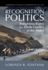 Recognition Politics: Indigenous Rights and Ethnic Conflict in the Andes (Cambridge Studies in Comparative Politics)