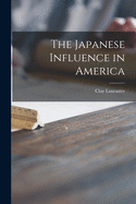 The Japanese Influence in America