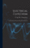Electrical Catechism: an Introductory Treatise on Electricity and Its Uses