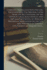 Comedies. Translated Into English, Together With the Original Latin From the Best Editions, on the Opposite Pages Also Critical and Explanatory Notes, to Which is Prefixed a Disertation on the Life and Writings of Terence, Containing an Inquiry Into...; 1