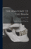 The Anatomy Of The Brain: Explained In A Series Of Engravings