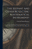 The Sextant And Other Reflecting Mathematical Instruments: With Practical Hints, Suggestions And Wrinkles, On Their Errors, Adjustments And Use. With Thirty-three Illustrations