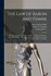 The Law of Baron and Femme: Of Parent and Child, Guardian and Ward, Master and Servant, and of the Powers of the Courts of Chancery, With an Essay On the Terms Heir, Heirs, Heirs of the Body