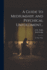 A Guide to Mediumship, and Psychical Unfoldment...: In Three Parts