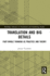 Translation and Big Details: Part-Whole Thinking as Practice and Theory
