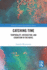 Catching Time: Temporality, Interaction, and Cognition