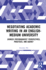 Negotiating Academic Writing in an English-Medium University: Chinese Postgraduates' Perspectives, Practices, and Agency
