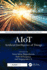 Aiot: Artificial Intelligence of Things