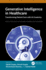 Generative Intelligence in Healthcare