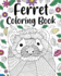 Ferret Coloring Book: Animal Adult Coloring Book, Ferret Lover Gift, Floral Mandala Coloring Pages