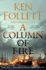 A Column of Fire (the Kingsbridge Novels, 3)