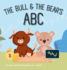 The Bull and The Bear's ABC: A playful A-Z introduction to investing for buyside babies and trader toddlers!