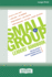 Small Group Leaders' Handbook (New Edition): Developing Transformational Communities (16pt Large Print Format)
