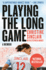 Playing the Long Game: a Memoir