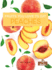 Peaches (Fruits You Love to Eat)