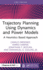 Trajectory Planning Using Dynamics and Power Models: A Heuristics Based Approach