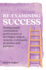 Re-examining Success: Raising pupils' examination performance at secondary school: systems, techniques, processes and partners
