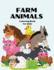 Farm Animals Coloring Book for Kids: Awesome Farm Animal Coloring Book for Kids / Super Fun Coloring Pages of Animals on the Farm / Cow, Horse, Chicken, Pig, and Many More!