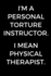 I'M a Personal Torture Instructor. I Mean Physical Therapist: Funny Gift for Physical Therapists, Pt Journal, Physical Therapy School Graduation Gift, ...Therapists (6 X 9 Lined Notebook, 120 Pages)