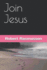 Join Jesus