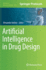 Artificial Intelligence in Drug Design (Methods in Molecular Biology, 2390)