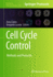 Cell Cycle Control: Methods and Protocols