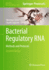 Bacterial Regulatory RNA: Methods and Protocols