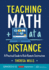 Teaching Math at a Distance, Grades K-12: a Practical Guide to Rich Remote Instruction