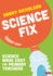 Science Fix: Science made easy for primary teachers