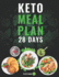 Keto Meal Plan 28 Days: for Women and Men on Ketogenic Diet-Easy Keto Recipe Cookbook