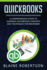 Quickbooks: a Comprehensive Guide to Learning Quickbooks Concepts and Techniques for Beginners