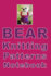Bear Knitting Patterns Notebook: How Cute is This Girl Bear Composition Notebook! Great for Keeping All of Your Patterns on Check. Number of Rows, ...Colors and Styles for Your Next Bearess