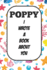 Poppy I Wrote a Book About You: Fill in the Blank Book With Prompts About What I Love About Poppy/ Father's Day / Birthday Gifts