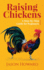 Raising Chickens: A Step-by-Step Guide for Beginners