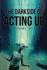 The Darkside of Acting Up Volume Two Volume Two 1