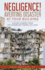 Negligence! Averting Disaster at Your Building: Lessons Learned from the Champlain Towers Collapse
