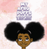 My Afro Puffss: A hair Tale