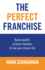 The Perfect Franchise