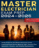 Master Electrician Exam Prep: Study Guide for the Master Electrician Exam. Featuring Exam Review Material, 600+ Practice Test Questions, Answers, and Detailed Explanations