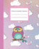 Primary Composition Notebook: Story Paper Journal Draw and Write | Picture Space and Dashed Midline | 120 Story Pages | Floral Owl