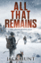 All That Remains: a Post-Apocalyptic Emp Survival Thriller (Lone Survivor)